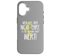 Wer das Bier nicht ehrt Delirium Funny German Beer Phrase Case for iPhone 16