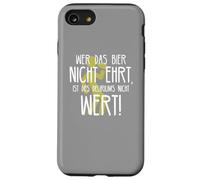 Wer das Bier nicht ehrt Delirium Funny German Beer Phrase Case for iPhone SE (2020) / 7/8