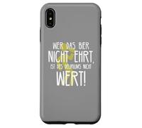 Wer das Bier nicht ehrt Delirium Funny German Beer Phrase Case for iPhone XS Max