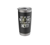 Wer das Bier Nicht ehrt Delirium Funny German Beer Phrase Stainless Steel Insulated Tumbler