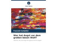 Wer hat Angst vor dem großen bösen Wolf?: Gefühle, die zukünftige Portugiesischlehrer plagen