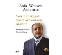 Wer hat Angst vorm Schwarzen Mann?: Eine personliche Wortmeldung, Asserate.