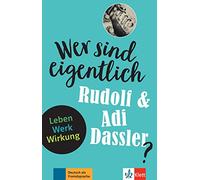Wer ist eigentlich...?: Wer sind eigentlich Rudolf und Adi Dassler?