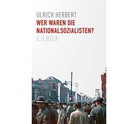 Wer waren die Nationalsozialisten?, Herbert 9783406768989 Fast Free Shipping.