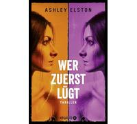 Wer zuerst lugt: Thriller | Der erste Reese Wit, Elston, Kreutzer.