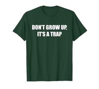 Werd Nicht Erwachsen, ES ist eine Trap T-Shirt, Men, Dark Green, Medium