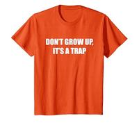 Werd Nicht Erwachsen, ES ist eine Trap T-Shirt, Youth, Orange, Medium