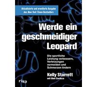 Werde ein geschmeidiger Leopard: Die sportliche, Starrett, Cordoza.