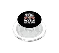 Were 250 Old Enough To Know Better Free Not To Care PopSockets PopGrip for MagSafe