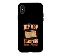 We're A Hip Hop Blasting Kinda Family Case for iPhone X/XS