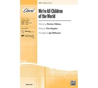 We're All Children of the World - 2 Part Vocal Voice