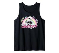 We're All Doomed But Whatever Skeleton Rainbow Funny Humor Tank Top