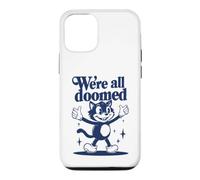 We're All Doomed Retro Cat - Funny Sarcastic Humor Gift Case for iPhone 12/12 Pro