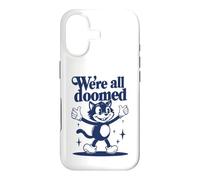 We're All Doomed Retro Cat - Funny Sarcastic Humor Gift Case for iPhone 17