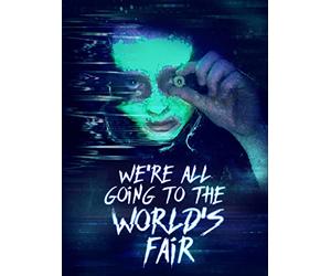 We're All Going To The World's Fair