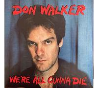 We're All Gunna Die [VINYL]