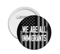 We'Re All Immigrants pin I Stand With Immigrants Button Pins Decor Badge 1 Pcs
