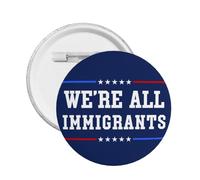 We'Re All Immigrants pin I Stand With Immigrants Button Pins Decor Badge 1 Pcs
