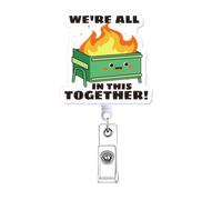 We're All in This Together Funny Dumpster Fire Badge Reel Retractable for Nurse, Fun Nursing Badge Holder Cute Nurse Gifts, Medical Healthcare PCT LPN RN CNA Nursing Student Badge Clip