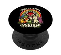 We're All In This Together Like Hostages Funny Animal Retro PopSockets Adhesive PopGrip