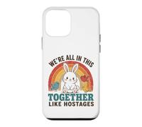 We're All In This Together Like Hostages Funny Rainbow Quote Case for iPhone 12 mini