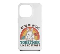 We're All In This Together Like Hostages Funny Rainbow Quote Case for iPhone 13 Pro