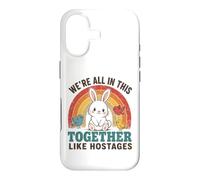 We're All In This Together Like Hostages Funny Rainbow Quote Case for iPhone 17