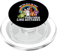 We're All In This Together Like Hostages Funny Sarcastic PopSockets PopGrip for MagSafe