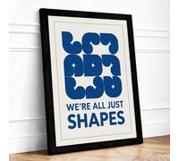 We're All Just Shapes Minimalist Framed Wall Art Print A1 (84.1×59.4cm) Black, Wall Decor for Living Room, Bedroom, Office & Home, Ready to Hang, Art Gift