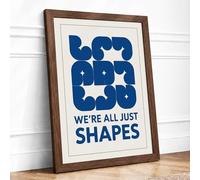 We're All Just Shapes Minimalist Framed Wall Art Print A3 (42×29.7cm) Walnut, Wall Decor for Living Room, Bedroom, Office & Home, Ready to Hang, Art Gift