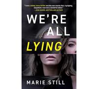 We're All Lying