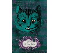 We're All Mad Here - Alice in Wonderland Green Cheshire Cat Notebook Lined Journal: A Beautiful Dark Green Notepad With Vibrant Purple Musical Notes For Alice in Wonderland Fans