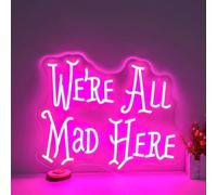 We're All Mad Here Neon Signs for Wall Decor Neon Wall Art Acrylic LED Lights with Hanging Chain Light Up Signs for Bedroom Decor Man Cave Bar Pub Wedding Party 5V USB Operated Dimmable
