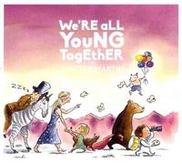 We're All Young Together - Martin,Walter CD-JEWEL CASE