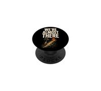 Were Almost There Funny Hiking Hiker Trail Gift Vintage PopSockets Adhesive PopGrip