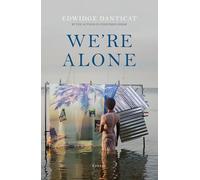 We're Alone: a Roxane Gay Book Club Pick, 2024