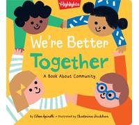 We're Better Together : A Book About Community