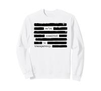 We're Committed To Transparency Anti Government Sweatshirt