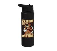 were Different Because You Wanna be a sombody to a Bunch of Stainless Steel Insulated Water Bottle