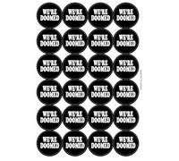 We're Doomed Circular Matt Paper Stickers A4 Sheet of 24 (Each Sticker is 45mm Diameter)