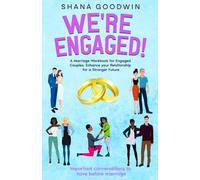 We're Engaged!: Important Conversations to have Before Marriage