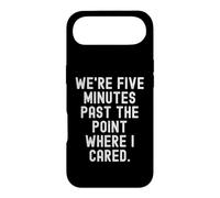 were five minutes past the point where i cared Sarcastic Case for iPhone Air