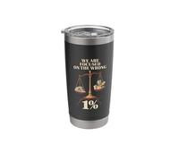 We're Focused On The Wrong 1% Anti Billionaire Class War Stainless Steel Insulated Tumbler