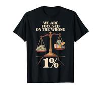 We're Focused On The Wrong 1% Anti Billionaire Class War Value Graphic T-Shirt