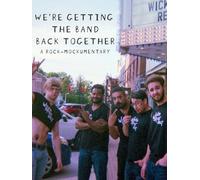 We're Getting The Band Back Together