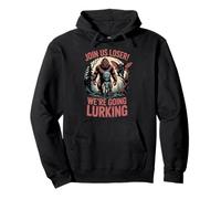 We're Going Lurking Folklore Sasquatch Cryptozoology Cryptid Pullover Hoodie