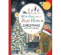 We're Going on a Bear Hunt: Christmas Activity Book : Magical Christmas crafts, colour-in stickers and recipes for all the family!