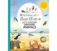 We're Going on a Bear Hunt: Let's Discover Seaside Animals: (We're Going on a Bear Hunt)
