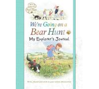 We're Going on a Bear Hunt: My Explorer's Journal