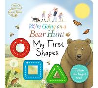 We're Going on a Bear Hunt: My First Shapes : An interactive adventure for babies and toddlers - Follow the finger trail and learn first concepts